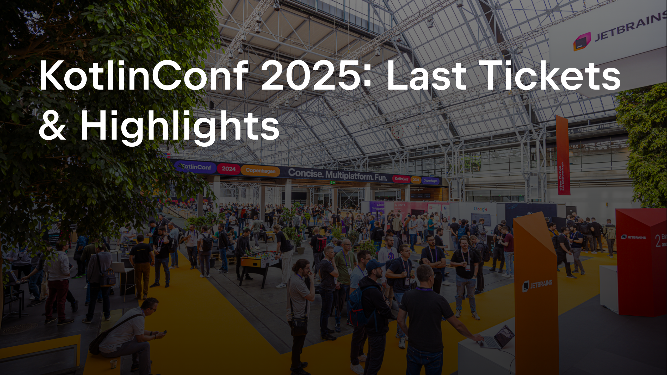 KotlinConf 2025: Last Tickets, Epic Talks, an Evening to Remember, and More