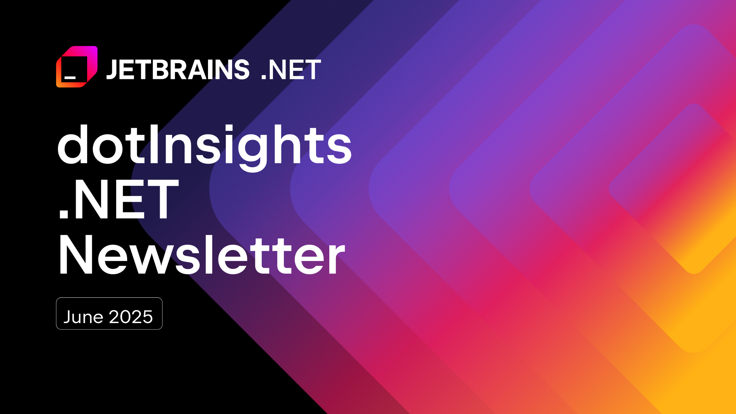 dotInsights .NET Newsletter | June 2025